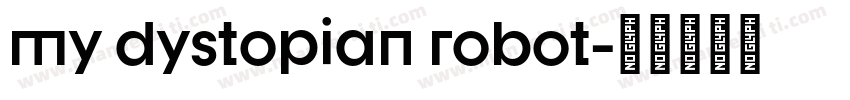 my dystopian robot字体转换